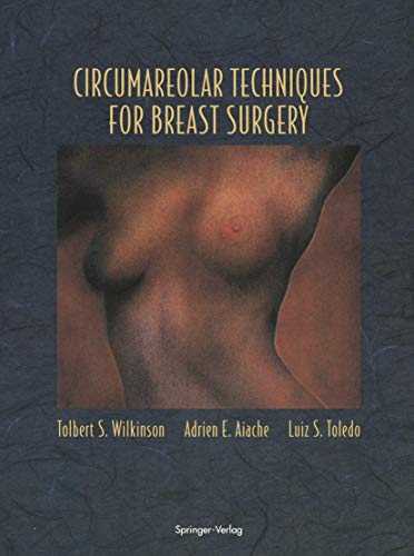 

exclusive-publishers/springer/circumareolar-techniques-for-breast-surgery--9780387943787