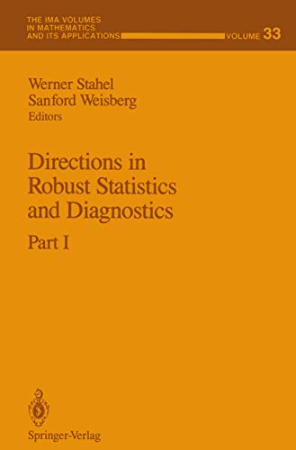 

technical/mathematics/the-ima-volumes-in-math-its-applications-33-directions-in-robust-statistics-and-diagnosis-part-i--9780387975306