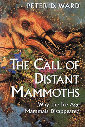 

general-books/life-sciences/the-call-of-distant-mammoths-why-the-ice-age-mammals-disappeared--9780387985725