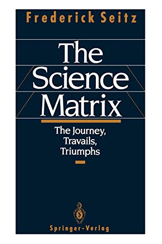 

technical/environmental-science/the-science-matrix-the-journey-travails-triumphs--9780387985749