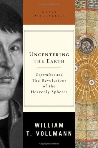

technical/science/uncentering-the-earth-copernicus-and-the-revolution-of-the-heavenly-spheres--9780393059694