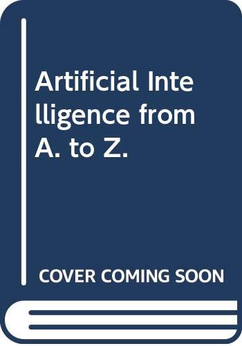 

technical/electronic-engineering/artificial-intelligence-from-a-to-z--9780412379505
