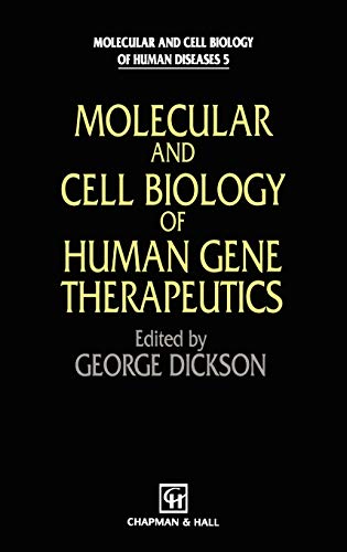 

general-books/general/molecular-and-cell-biology-of-human-gene-therapeutics-molecular-and-cell-biology-of-human-diseases-series-5--9780412625503