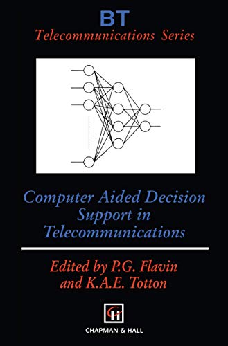 

technical/electronic-engineering/telecommunication-8--computer-aided-decision-support-in-telecommunications--9780412751509