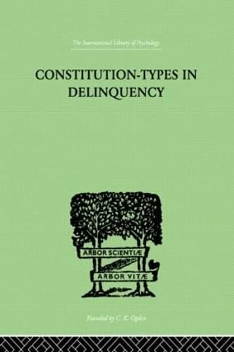 

general-books/general/international-library-of-psychology-constitution-types-in-delinquency-practical-applications-and-bio-physiological-foundations-of-9780415209373