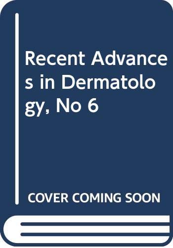

exclusive-publishers/elsevier/recent-advances-in-dermatology-6--9780443027826