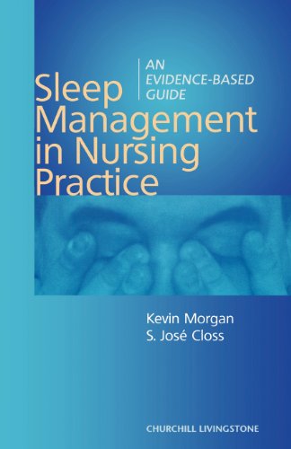 

nursing/nursing/sleep-management-in-nursing-practice-an-evidence-based-guide-1e--9780443057014