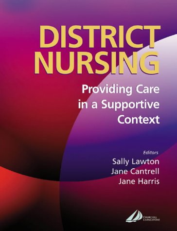 

nursing/nursing/district-nursing-providing-care-in-a-supportive-context-1-9780443062506
