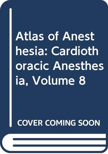 

exclusive-publishers/elsevier/atlas-of-anesthesia-vol-viii-cardiothoracic-anesthesia--9780443079740
