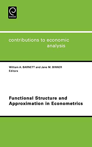 

technical/business-and-economics/contributions-to-economic-analysis-functional-structure-and-approximation--9780444508614