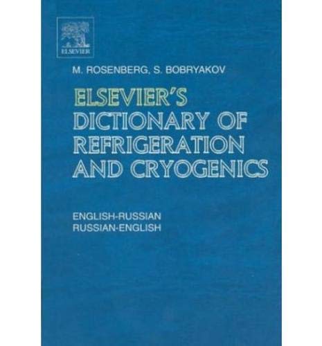 

technical/english-language-and-linguistics/elsevier-s-dictionary-of-refrigeration-and-cryogenics-english-russian-and--9780444512703