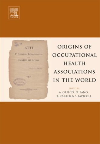 

exclusive-publishers/elsevier/origins-of-occupational-health-associations-in-the-world--9780444513014