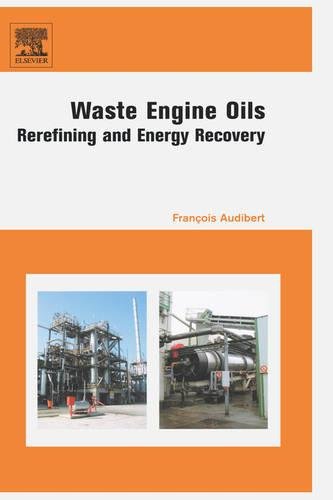 

technical/technology-and-engineering/waste-engine-oils-rerefining-and-energy-recovery--9780444522023