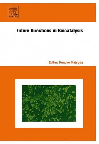 

technical/chemistry/future-directions-in-biocatalysis--9780444530592