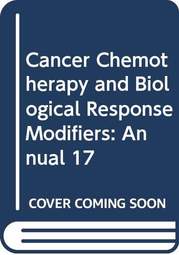 

exclusive-publishers/elsevier/cancer-chemotherapy-and-biological-response-modifiers-annual-17--9780444826718