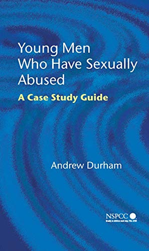 

clinical-sciences/psychology/young-men-who-have-sexually-abused---a-case-study-guide-9780470022382