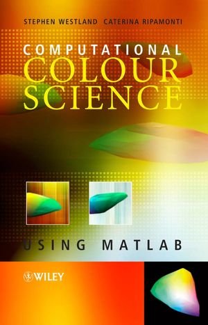 

technical/physics/computational-colour-science-using-matlab--9780470845622