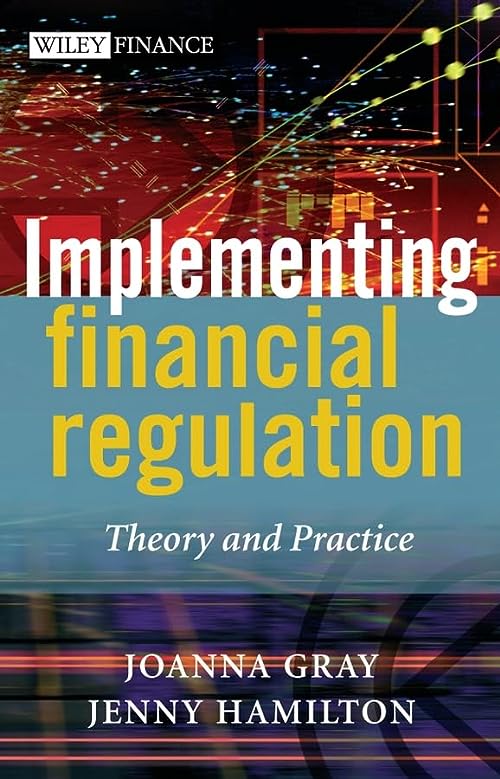 

technical/management/implementing-financial-regulation-theory-and-practice-9780470869291
