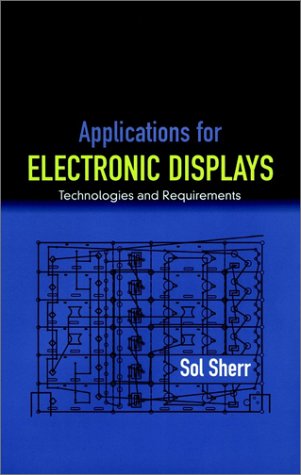 

technical/electronic-engineering/applications-for-electronic-displays-technologies-and-requirements--9780471042280
