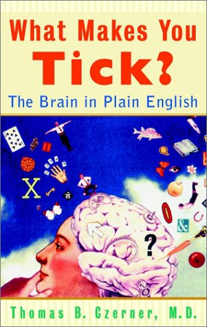 

technical/english-language-and-linguistics/what-makes-you-tick-the-brain-in-plain-english--9780471209904