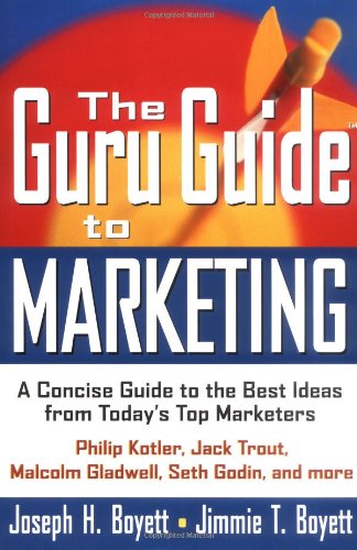 

technical/management/the-guru-guide-to-marketing-a-concise-guide-to-the-best-ideas-from-today-s-top-marketers--9780471213772