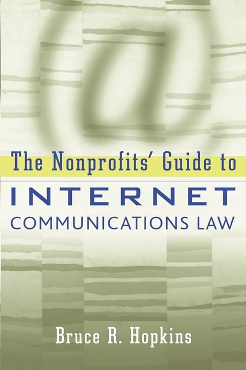 

technical/computer-science/the-nonprofits-guide-to-internet-communications-law--9780471222781