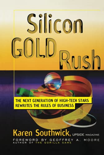 

technical/english-language-and-linguistics/silicon-gold-rush-the-next-generation-of-high-tech-stars-rewrites-the-rules-of-business--9780471246466
