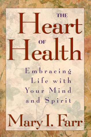 

general-books/general/the-heart-of-health-embracing-life-with-your-mind-and-spirit--9780471348030
