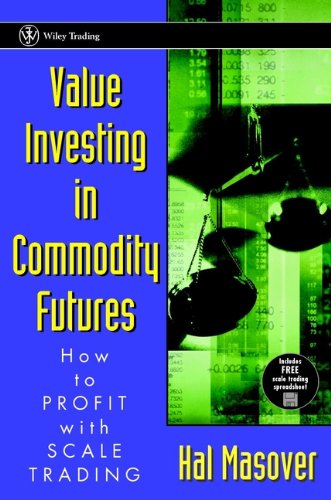 

technical/management/value-investing-in-commodity-futures-how-to-profit-with-scale-trading-how-to-profit-with-scales-trading-9780471348818