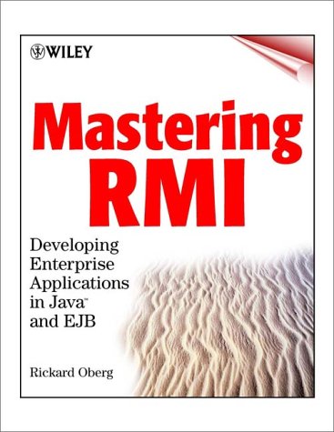 

technical/computer-science/mastering-rmi-developing-enterprise-applications-in-java-sup-tm-sup-and-ejb-sup-tm-sup-developing-enterprise-applications-in-java-and-ejb--9780471389408