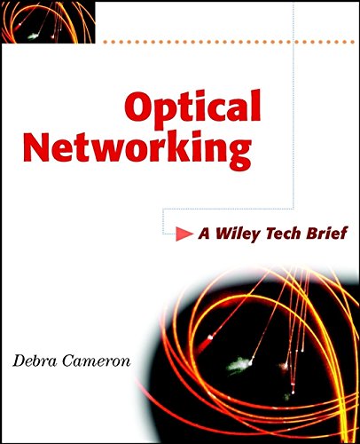 

technical/electronic-engineering/optical-networking-a-wiley-tech-brief-9780471443681