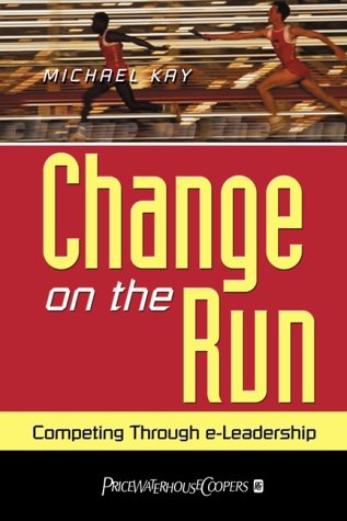 

technical/management/change-on-the-run-competing-through-eleadership-competing-through-e-leadership--9780471645191