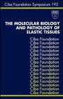

general-books/general/ciba-foundation-symposium-192-the-molecular-biology-and-pathology-of-elastic-tissues--9780471957188