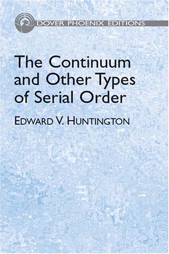 

technical/mathematics/the-continuum-and-other-types-of-serial-order--9780486495507