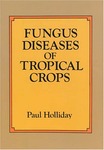 

technical/agriculture/fungus-diseases-of-tropical-crops--9780486686479