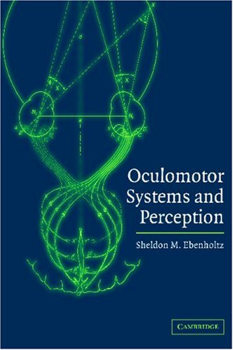

exclusive-publishers/cambridge-university-press/oculomotor-systems-and-perception--9780521002363