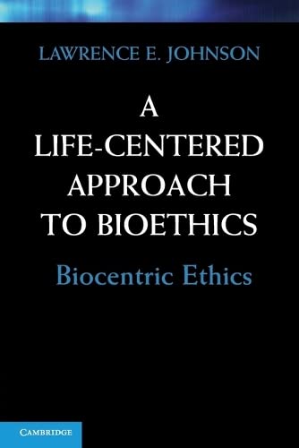 

general-books/philosophy/a-life-centered-approach-to-bioethics--9780521154208