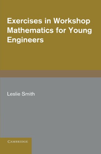 

technical/mathematics/exercises-in-workshop-mathematics-for-young-engineers--9780521202954