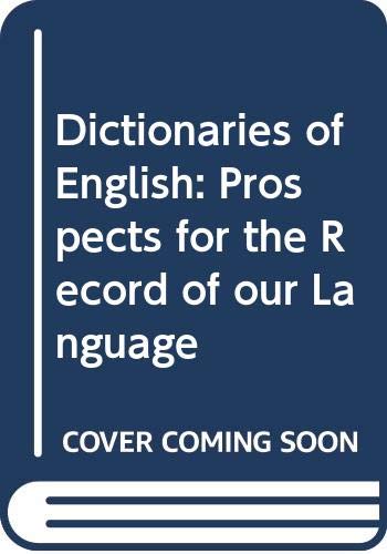 technical/english-language-and-linguistics/dictionaries-of-english-prospects-for-the-record-of-our-language--9780521382182