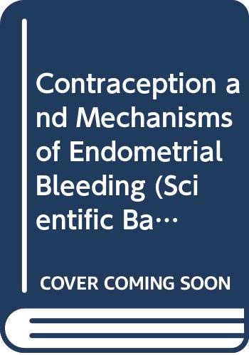 

technical//contraception-and-mechanisms-of-endometrial-bleeding--9780521390255