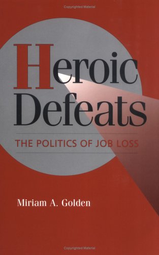

general-books/political-sciences/heoic-defeats-the-politics-of-jobloss--9780521484329