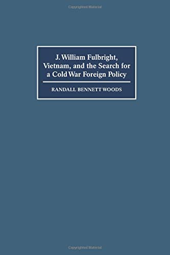 

general-books/history/j-william-fulbright-vietnam-cold--9780521588003
