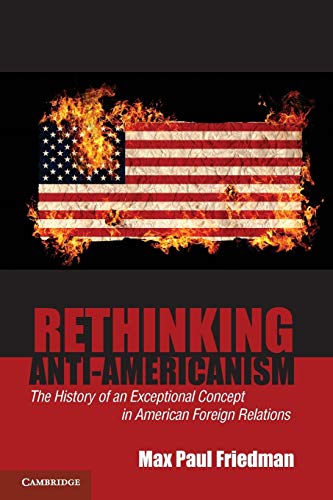 

general-books/political-sciences/rethinking-anti-americanism--9780521683425