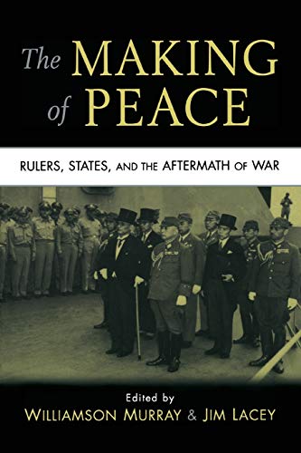 

general-books/history/the-making-of-peace-rulers-states-and-the-aftermath-of-war--9780521731935