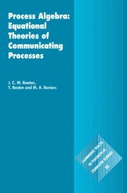 

technical/mathematics/process-algebra-equational-theories-of-communicating-processes--9780521820493