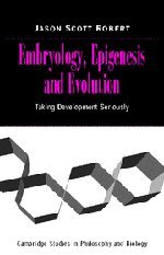 

general-books/general/embryology-epigenesis-and-evolution-taking-development-seriously--9780521824675