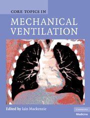 

general-books/general/core-topics-in-mechanical-ventilation--9780521867818