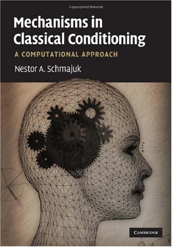 

clinical-sciences/psychology/mechanisms-in-classical-conditioning-a-computational-approach-9780521887809