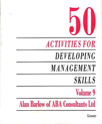 

technical/management/50-activities-for-developing-management-skills-fifty-activities-for-devel--9780566072857