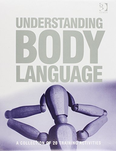 

technical/management/understanding-body-language-a-collection-of-20-training-activities--9780566084317